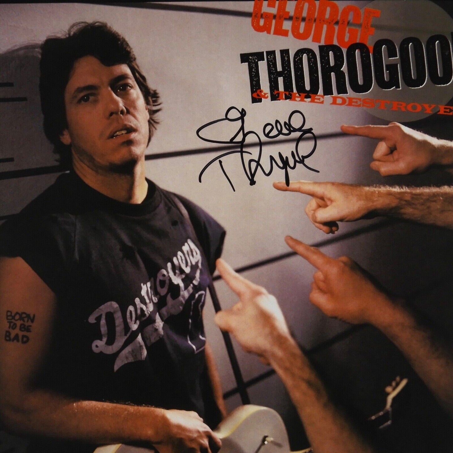 George Thorogood Born To Be Bad JSA Signed Autograph Record Album Vinyl