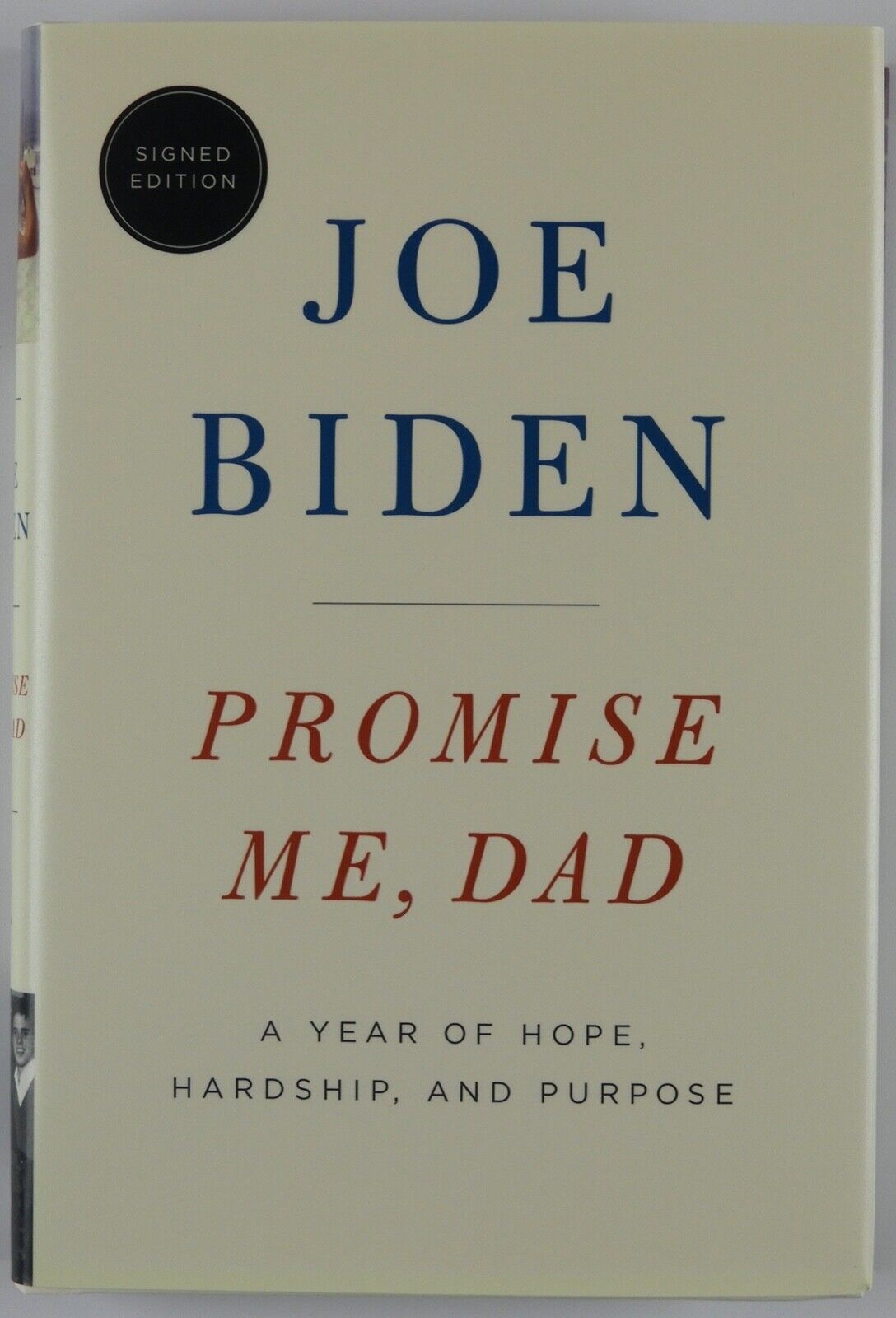 Joe Biden 46th President JSA Autograph Signed Book Promise Me Dad