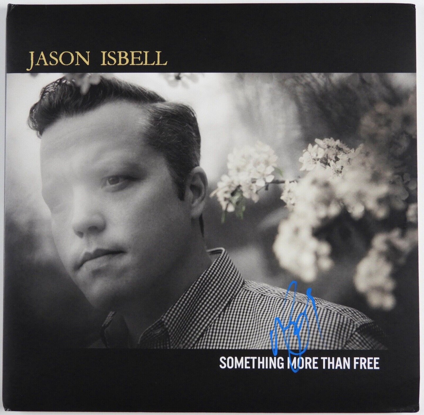Jason Isbell JSA Signed Autograph Record Album Vinyl Something More Than Free