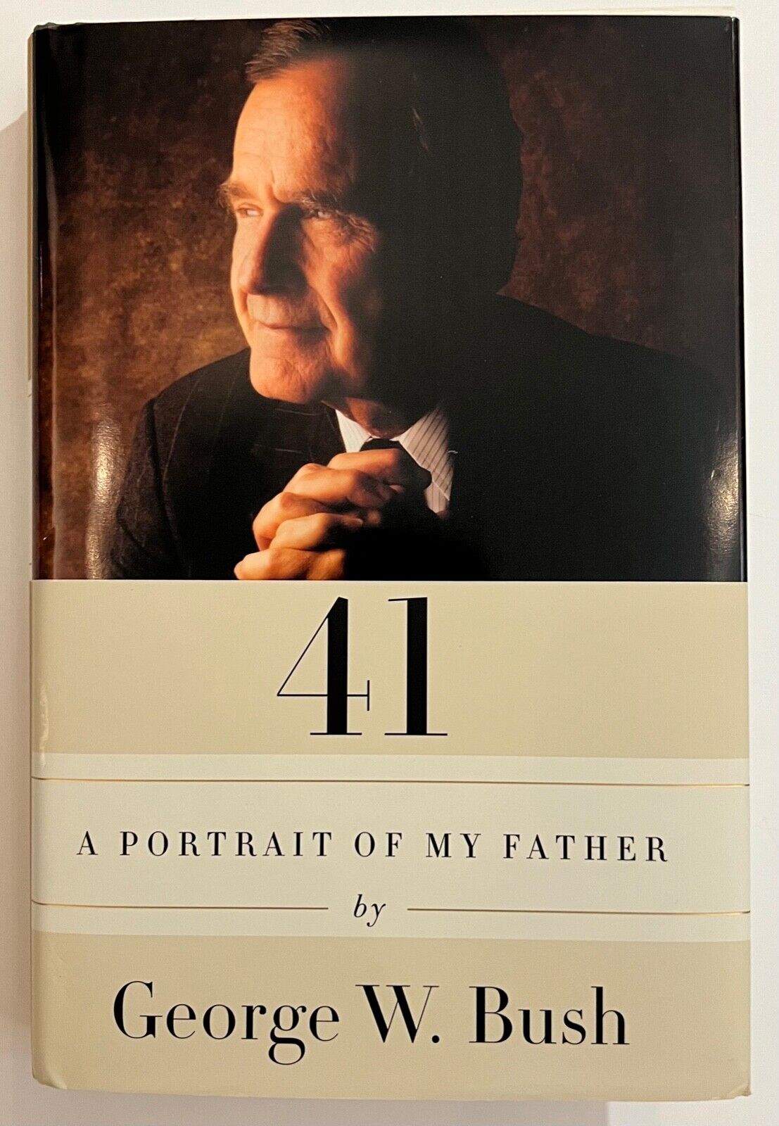 George W. Bush JSA Autographed Signed 41 A Portrait Of My Father Book