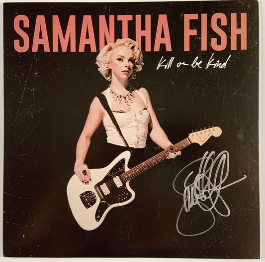 Samantha Fish JSA Autograph Signed Album Record Vinyl Kill Or Be Kind