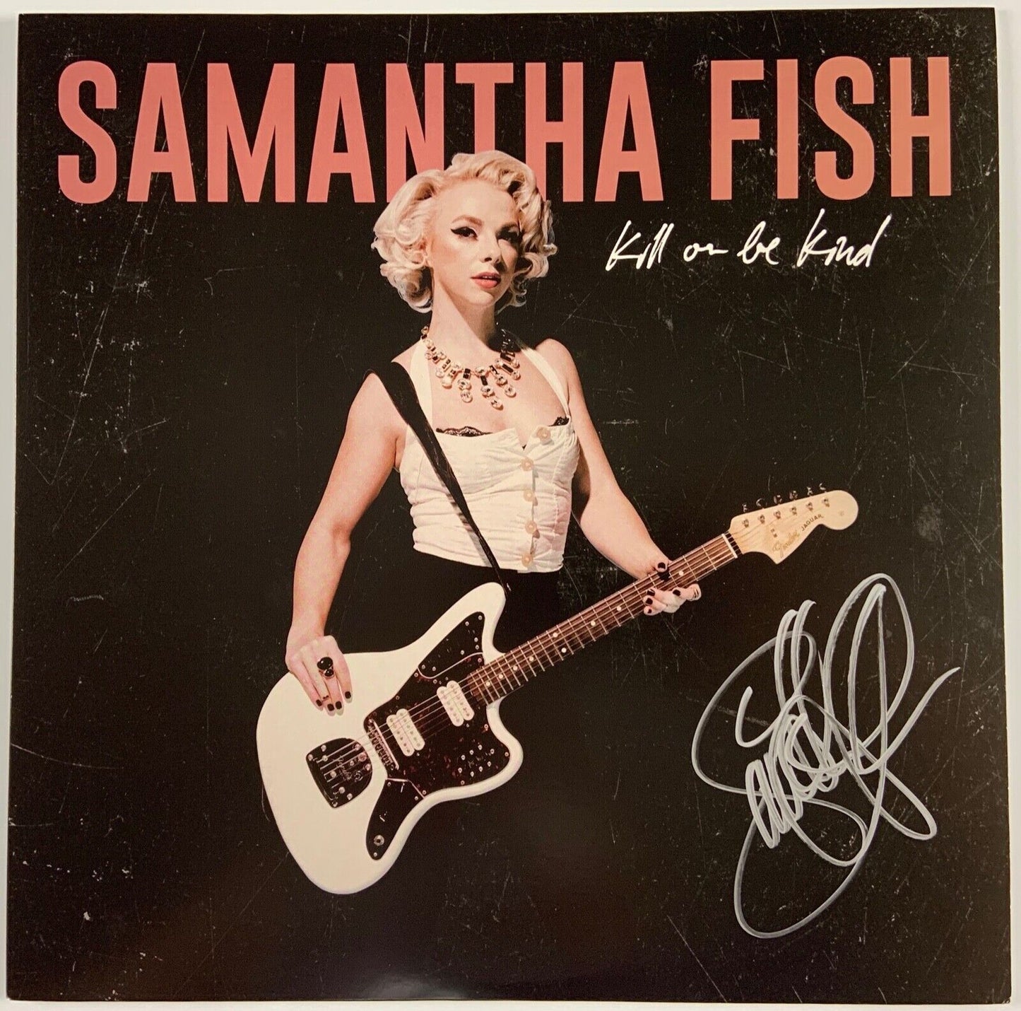 Samantha Fish JSA Autograph Signed Album Record Vinyl Kill Or Be Kind
