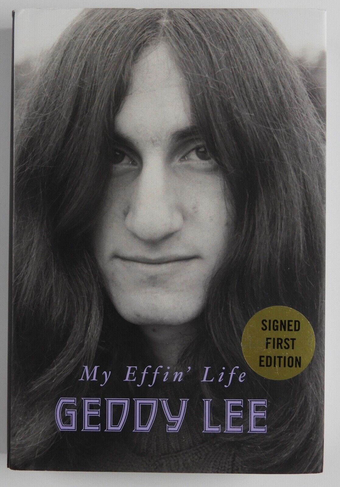 Geddy Lee Rush JSA Autograph Signed Book My Effin' Life