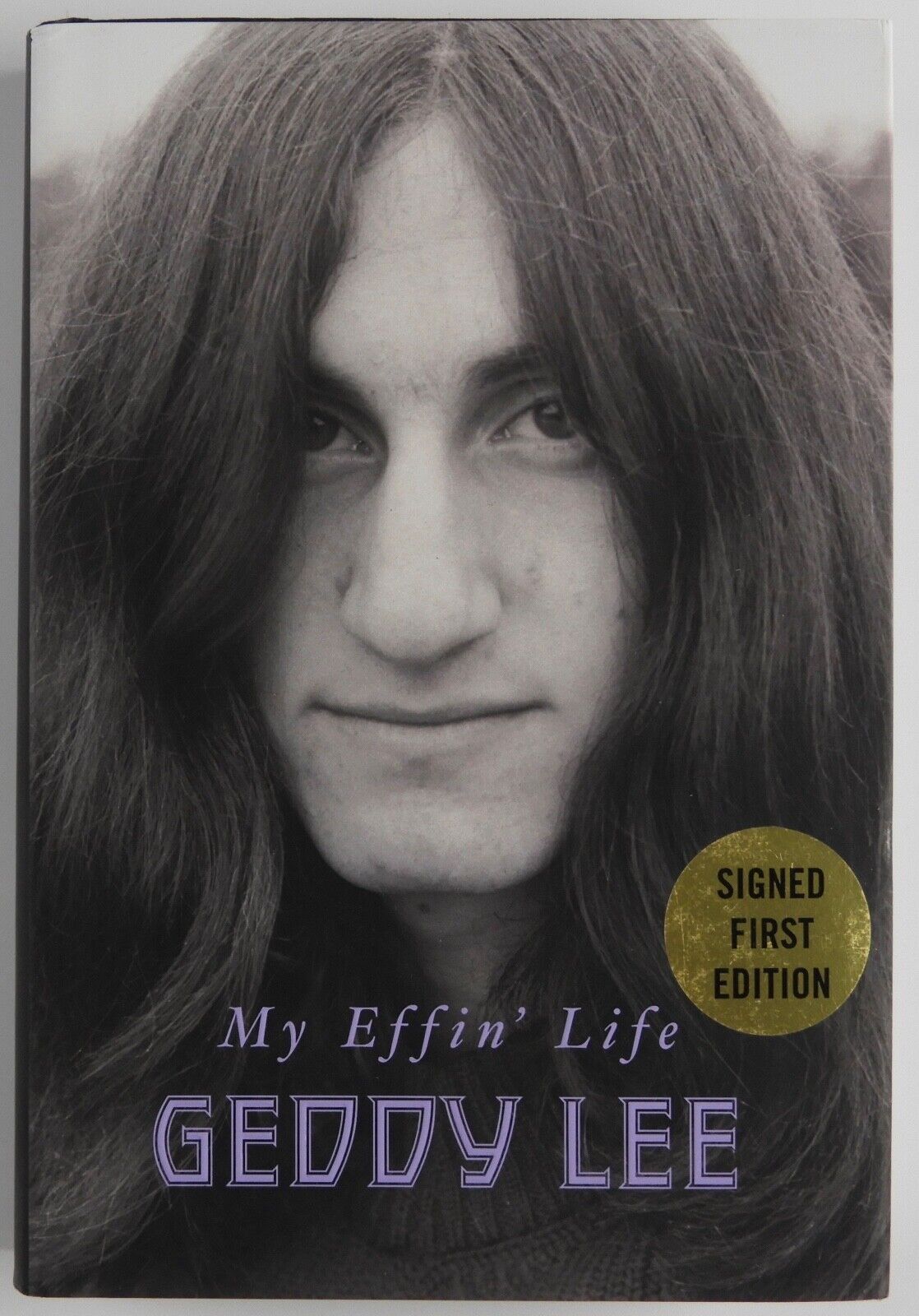 Geddy Lee Rush JSA Autograph Signed Book My Effin' Life